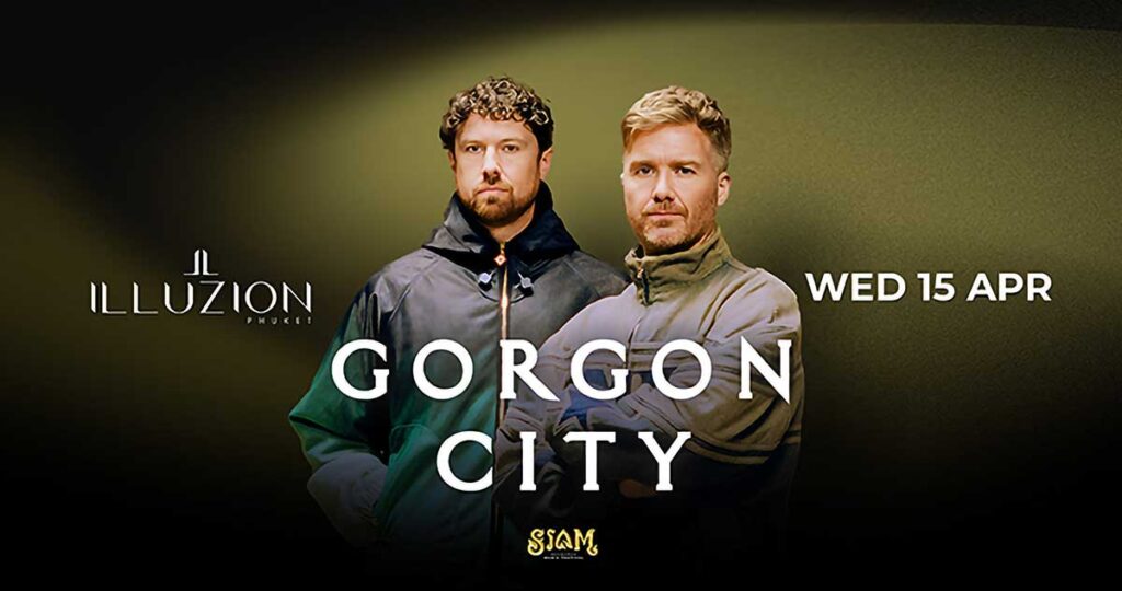 Gorgon City at Illuzion Phuket | Denz Coworking Phuket
