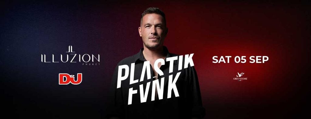 Plastik Fvnk at Illuzion (September 5) | Denz Coworking Cafe Phuket